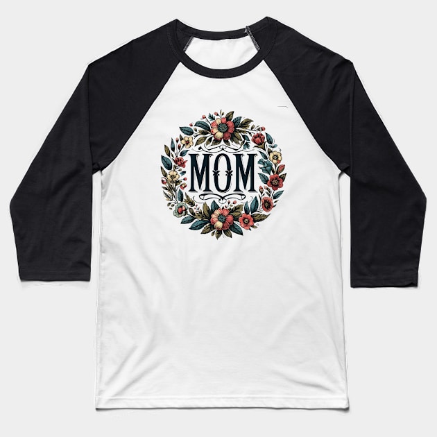 Mom Floral Wreath Vintage Baseball T-Shirt by Teeport